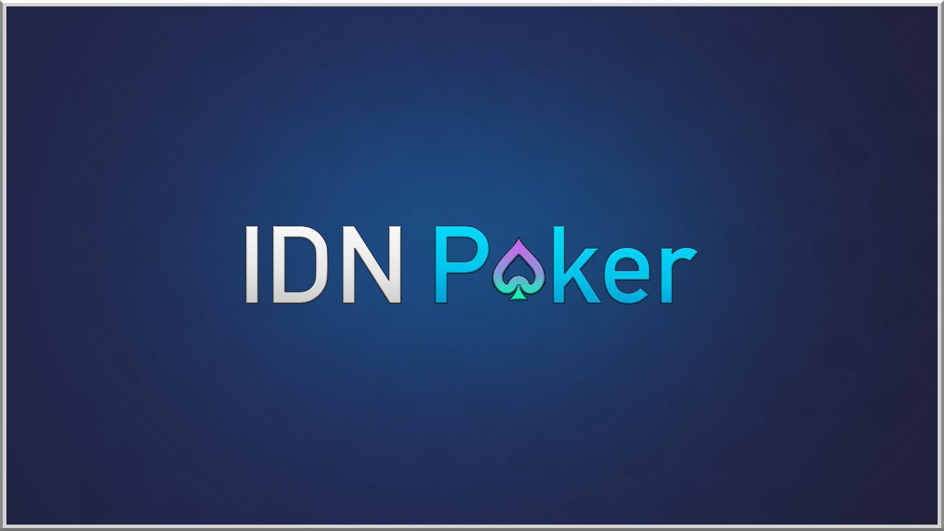Provider Poker Online Terbesar di Asia Yaitu IDN Play